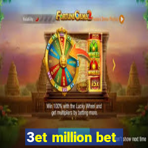 3et million bet